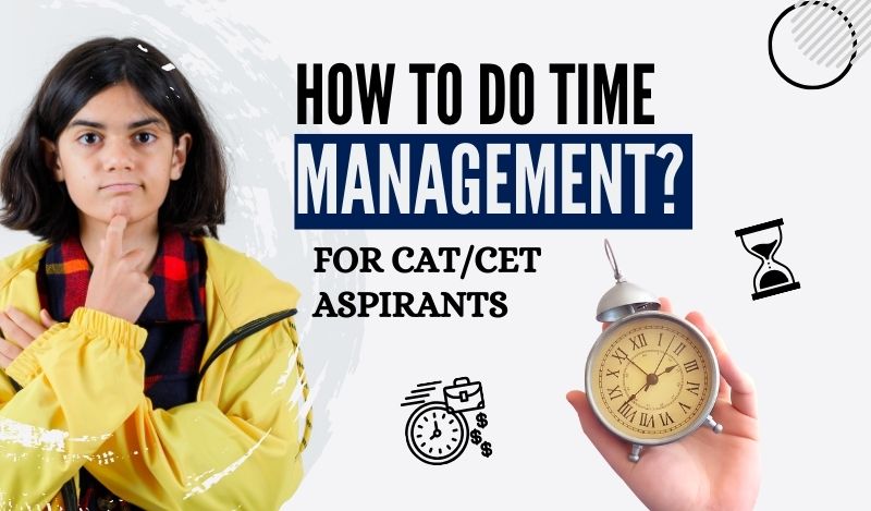 Time Management Tips for CAT/CET Aspirants