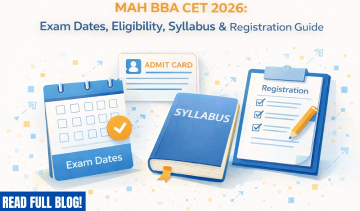 MAH BBA CET 2026: Exam Dates, Eligibility, Syllabus & Registration Guide