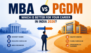 MBA vs PGDM Which Is Better for Your Career in India 2026