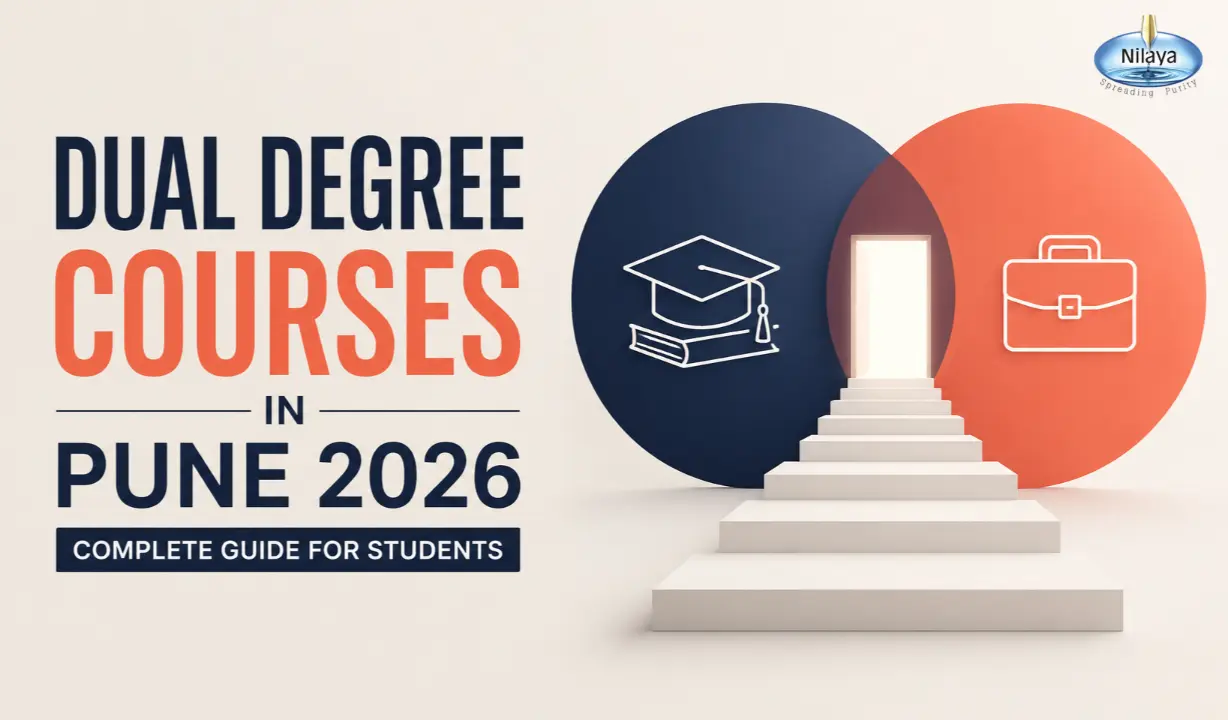 Dual Degree Courses in Pune 2026 Complete Guide for Students and Parents